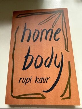 Home Body by Rupi Kaur